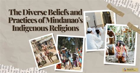 The Diverse Beliefs and Practices of Mindanao’s Indigenous Religions.